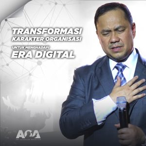Transformasi Karakter Organisasi untuk Menghadapi Era Digital