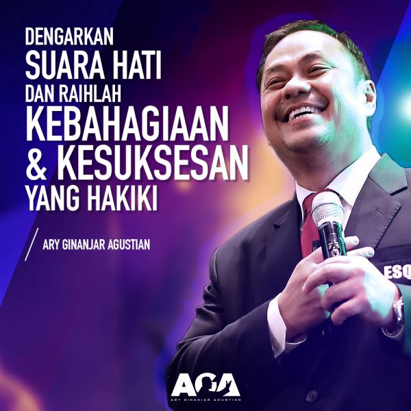 Ary Ginanjar Agustian-Quotes-Dengarkan Suara Hati dan Raihlah Kebahagiaan dan Kesuksesan Yang Hakiki-#2