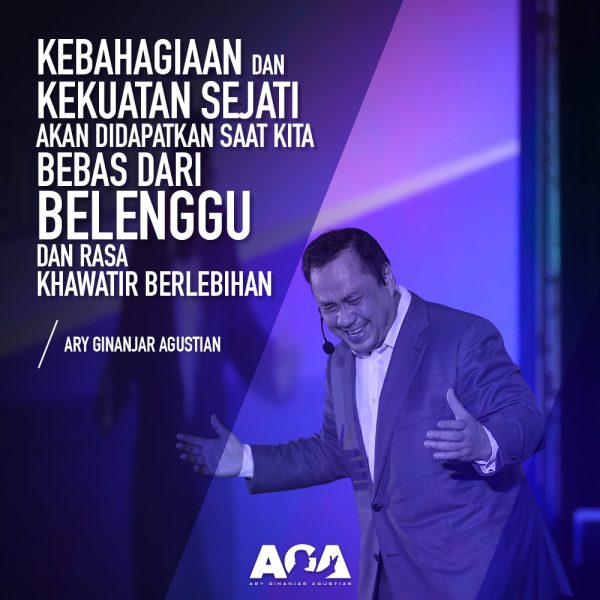 Ary Ginanjar Agustian-Quotes-Kebahagiaan dan Kekuatan Sejati Akan Didapatkan Saat Kita Bebas Dari Belenggu - Quotes - #5