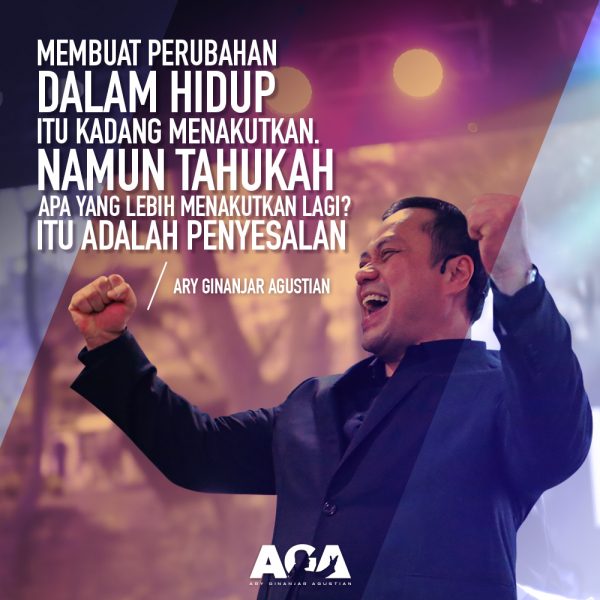 Ary Ginanjar Agustian-Quotes-Membuat Perubahan Dalam Hidup Itu Kadang Menakutkan- #4