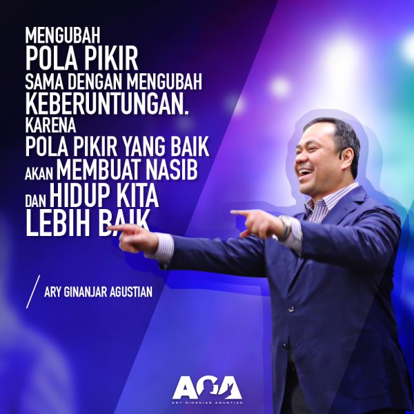Ary Ginanjar Agustian - Quotes - Mengubah Pola Pikir Membuat Nasib dan Hidup Lebih Baik - Quotes #7