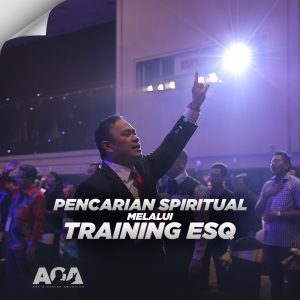 Pencarian Spiritual Melalui Training ESQ - Ary Ginanjar Agustian - Training Motivasi