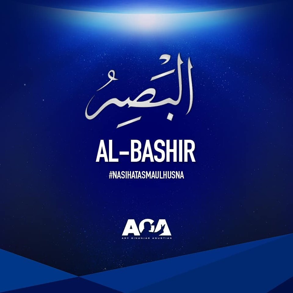 Nasihat Asmaul Husna - Al Bashiir - Yang Maha Melihat - Ary Ginanjar