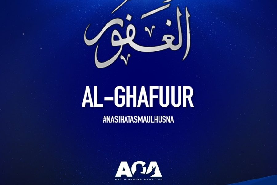 Nasihat Asmaul Husna - Al Ghafuur - Ary Ginanjar