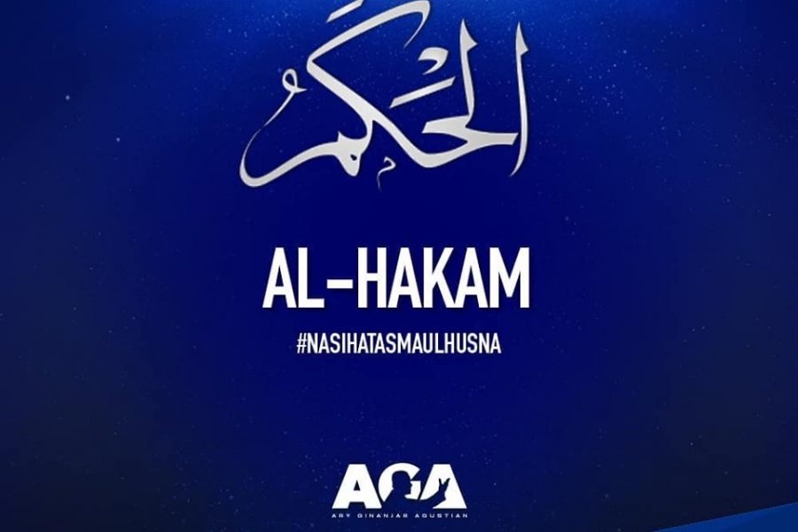 Nasihat Asmaul Husna - Al Hakam - Yang Maha Bijaksana