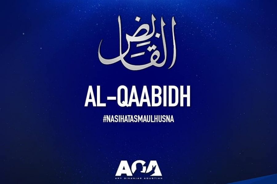 Nasihat Asmaul Husna - Al Qaabidh