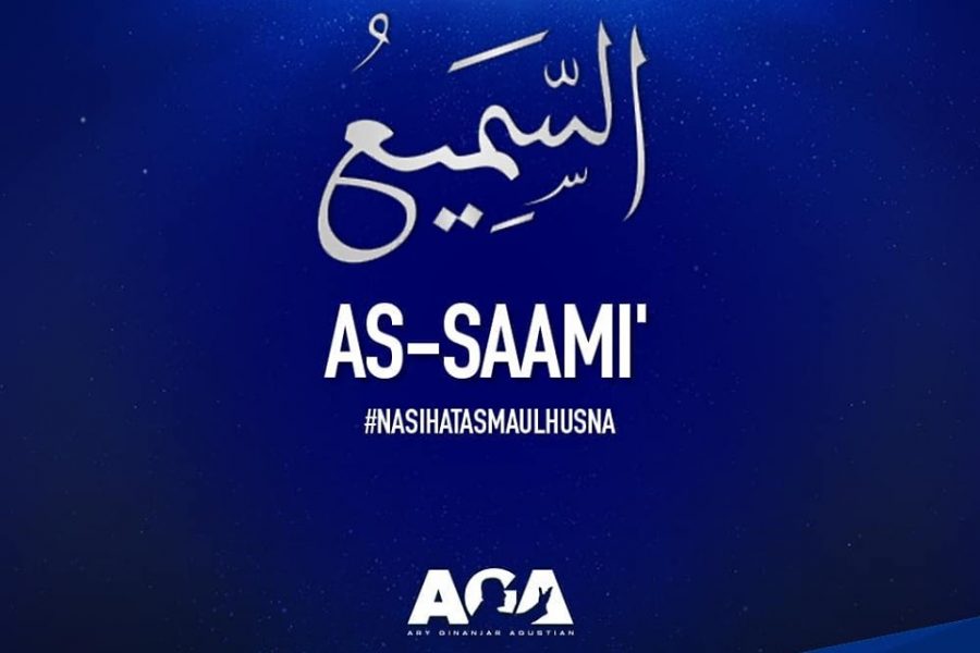 Nasihat Asmaul Husna - As Saami' - Yang Maha Mendengar