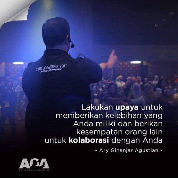 Quotes Ary Ginanjar Agustian, Lakukan Upaya untuk memberikan kelebihan yang Anda miliki dan berikan kesempatan orang lain untuk kolaborasi dengan Anda