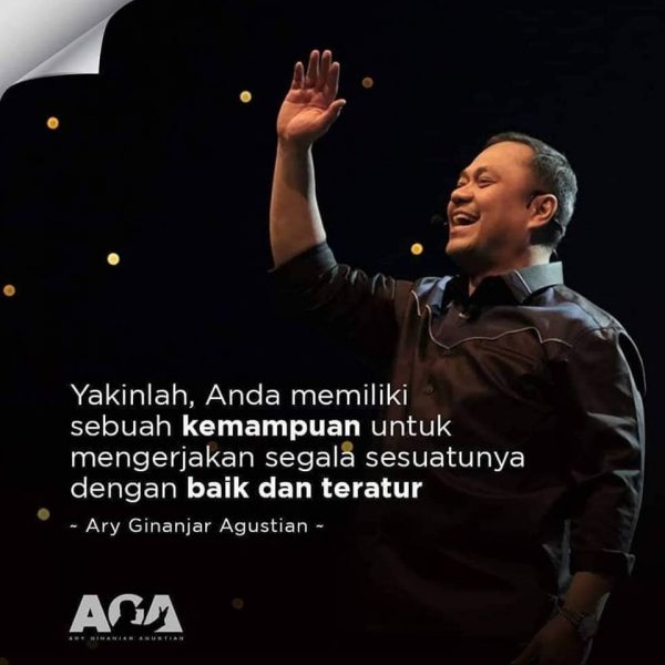 Quotes Ary Ginanjar Agustian,Yakinlah, Anda memiliki sebuah kemampuan untuk mengerjakan segala sesuatunya dengan baik dan teratur