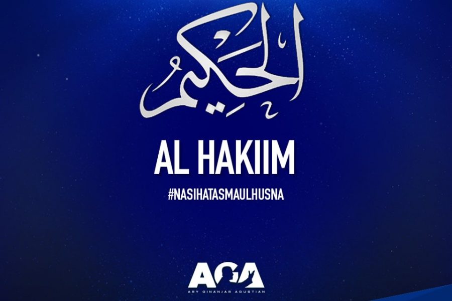 Nasihat Asmaul Husna - Al Hakiim - Yang Maha Bijaksana