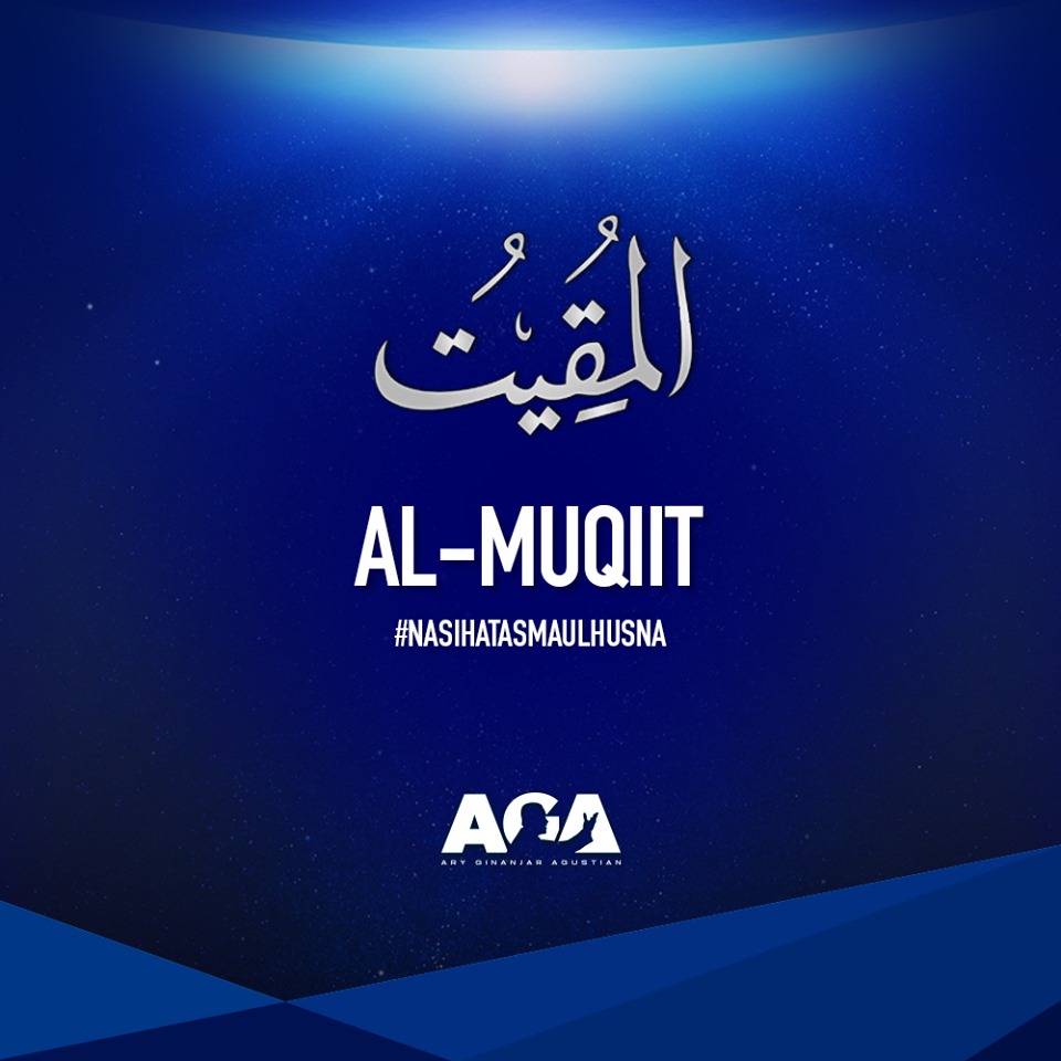 Nasihat Asmaul Husna Al Muqiit