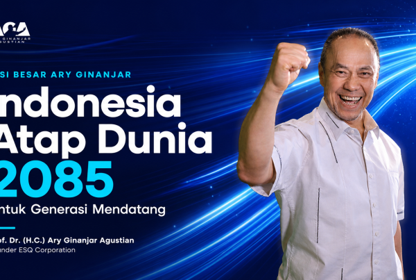 Indonesia Atap Dunia 2085 | Visi Ary Ginanjar