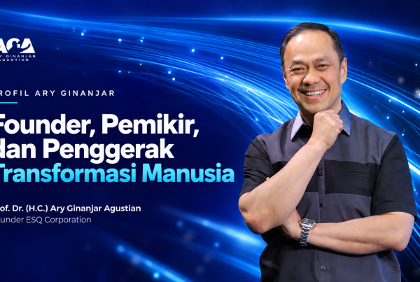 Mengenal Ary Ginanjar- Founder, Pemikir, dan Penggerak Transformasi Manusia