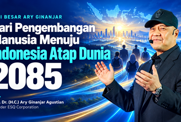 Ary Ginanjar dan visi pengembangan manusia menuju Indonesia Atap Dunia 2085