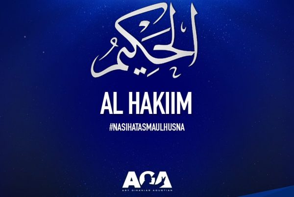 Nasihat Asmaul Husna - Al Hakiim - Yang Maha Bijaksana