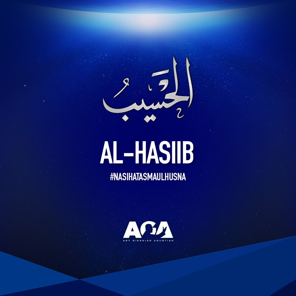 Nasihat Asmaul Husna - Al Hasiib - Yang Maha Menghitung